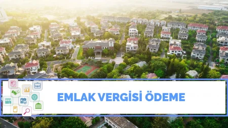 Emlak Vergisi Ödeme